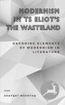 Modernism In TS Eliot`s The Waste Land by Shafqat Mushtaq, Paperback | Indigo Chapters