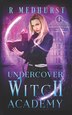 Undercover Witch Academy by Rachel Medhurst, Paperback | Indigo Chapters