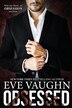 Obsessed by Eve Vaughn, Paperback | Indigo Chapters