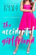 The Accidental Girlfriend by Emma Hart, Paperback | Indigo Chapters
