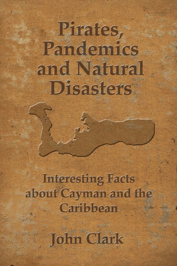 Pirates Pandemics and Natural Disasters by John Clark, Paperback | Indigo Chapters