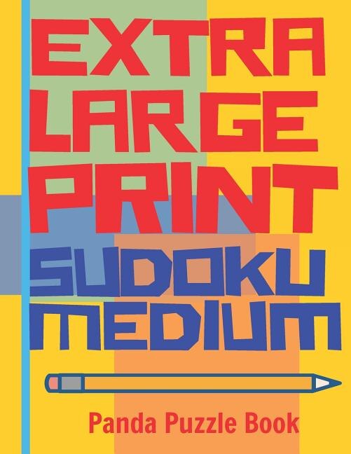 Extra Large Print Sudoku Medium by Panda Puzzle Book, Paperback | Indigo Chapters