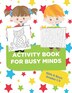 Activity Book For Busy Minds Girls & Boys Grades 1-3 by Palmetto Puzzle Press, Paperback | Indigo Chapters