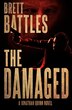 The Damaged by Brett Battles, Paperback | Indigo Chapters