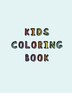 Kids Coloring Book by Dyslexia Activity Studio, Paperback | Indigo Chapters