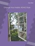 Change Your Habits by Susan Fay West, Paperback | Indigo Chapters