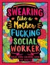Swearing Like a Motherfucking Social Worker by Colorful Colorful Swearing Dreams, Paperback | Indigo Chapters
