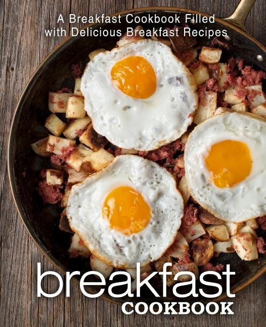 Breakfast Cookbook by Booksumo Press, Paperback | Indigo Chapters