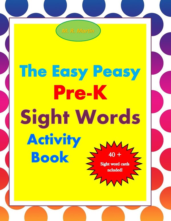 The Easy Peasy Pre-K Sight Words Activity Book by M R Martin, Paperback | Indigo Chapters