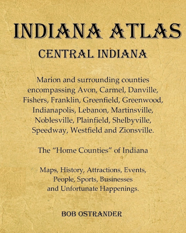 Indiana Atlas by Bob Ostrander, Paperback | Indigo Chapters