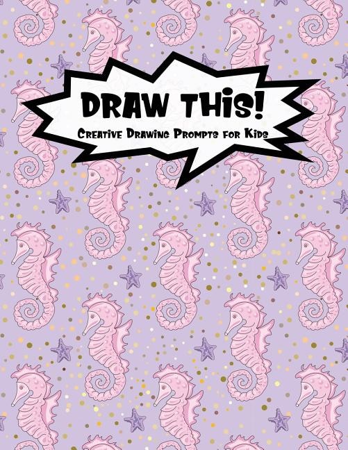 Draw This by Proppy Prompts, Paperback | Indigo Chapters