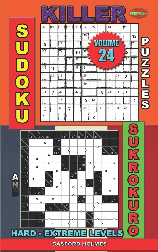 Killer sudoku puzzles and Sukrokuro by Basford Holmes, Paperback | Indigo Chapters
