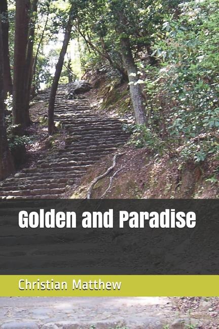 Golden and Paradise by Christian Matthew, Paperback | Indigo Chapters
