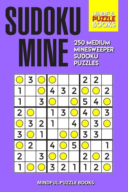 Sudoku Mine by Mindful Mindful Puzzle Books, Paperback | Indigo Chapters