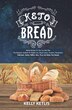 Keto Bread by Kelly Ketlis, Paperback | Indigo Chapters