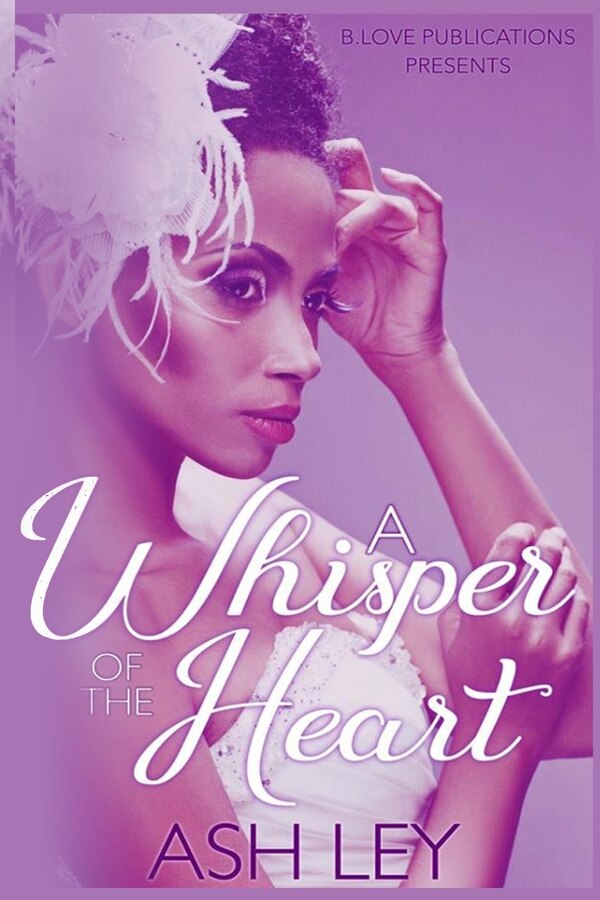 A Whisper of the Heart by Ash Ley, Paperback | Indigo Chapters