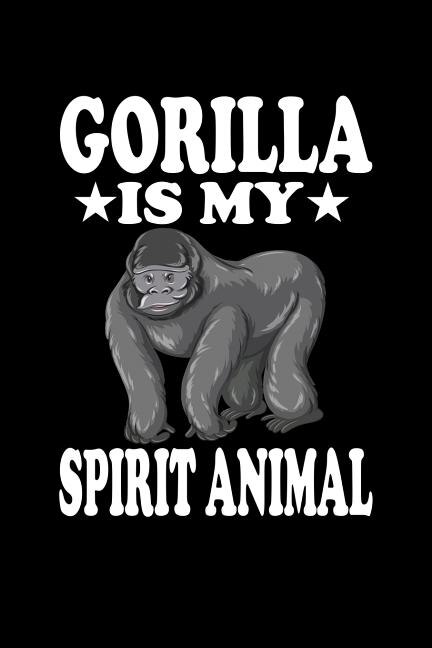 Gorilla Is My Spirit Animal by Marko Marcus, Paperback | Indigo Chapters