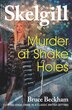 Murder at Shake Holes by Bruce Beckham, Paperback | Indigo Chapters
