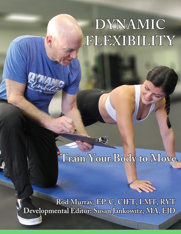 Dynamic Flexibility by Rod Murray, Paperback | Indigo Chapters