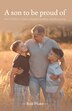A son to be proud of by Rob Pluke, Paperback | Indigo Chapters