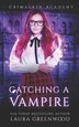 Catching A Vampire by Laura Greenwood, Paperback | Indigo Chapters