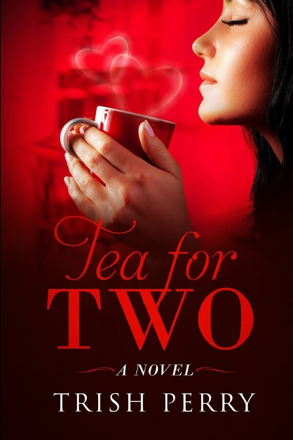 Tea for Two by Trish Perry, Paperback | Indigo Chapters
