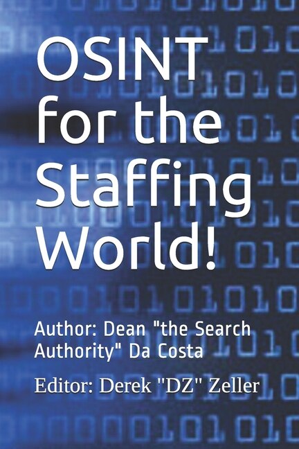 OSINT for the Staffing World by Dean \"the Search Authority\" Da Costa, Paperback | Indigo Chapters