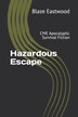 Hazardous Escape by Blaze Eastwood, Paperback | Indigo Chapters
