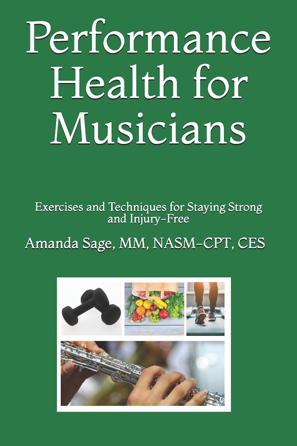 Performance Health for Musicians by Amanda M Sage, Paperback | Indigo Chapters