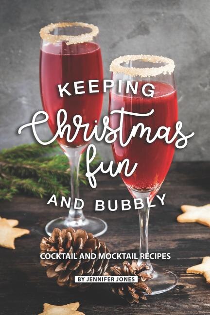 Keeping Christmas Fun and Bubbly by Jennifer Jones, Paperback | Indigo Chapters