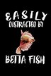 Easily Distracted By Betta Fish by Marko Marcus, Paperback | Indigo Chapters