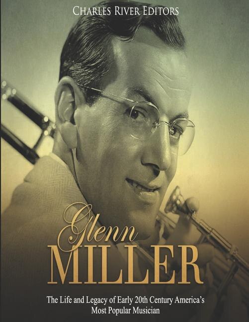 Glenn Miller by Charles River Editors, Paperback | Indigo Chapters