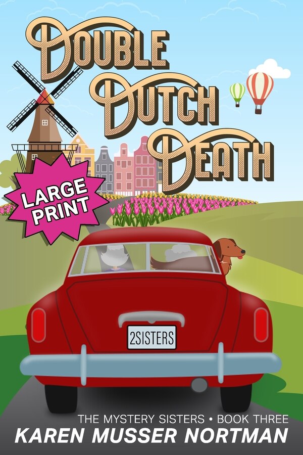 Double Dutch Death by Karen Musser Nortman, Paperback | Indigo Chapters