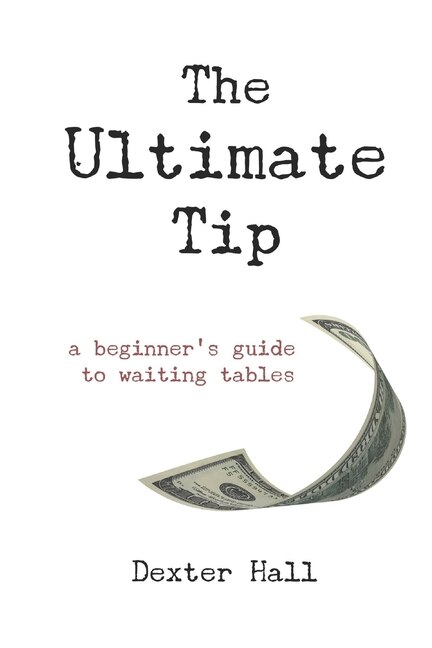 The Ultimate Tip by Dexter Hall, Paperback | Indigo Chapters