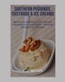 Southern Puddings Custards & Ice Creams by S L Watson, Paperback | Indigo Chapters