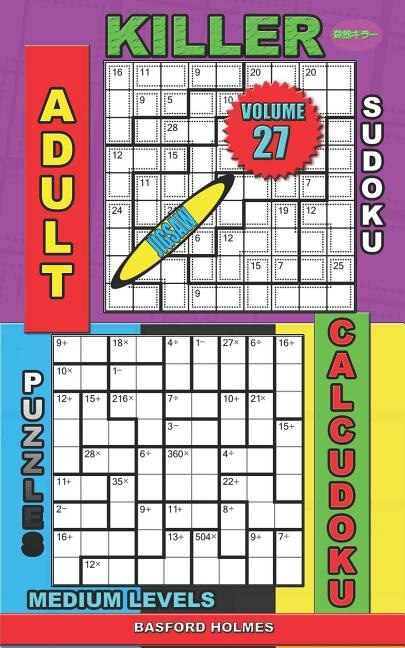 Adult sudoku jigsaw Killer. Calcudoku puzzles. Medium levels by Basford Holmes, Paperback | Indigo Chapters