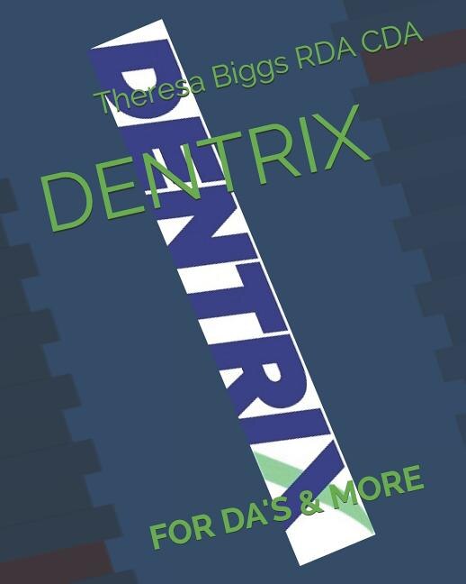 Dentrix by Theresa Biggs Rda Cda, Paperback | Indigo Chapters