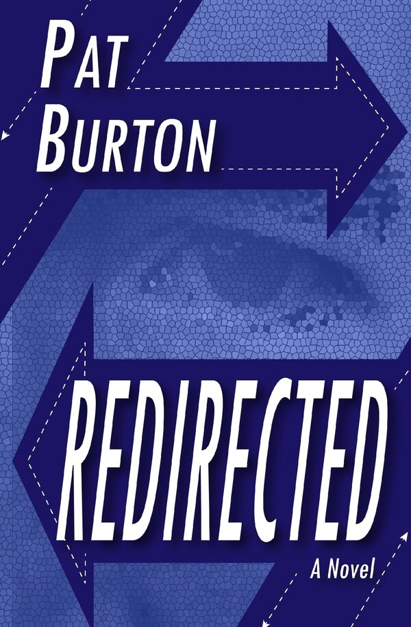 Redirected by Pat Burton, Paperback | Indigo Chapters