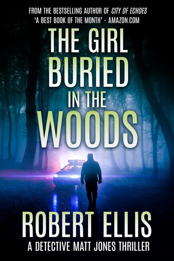 The Girl Buried in the Woods by Robert Ellis, Paperback | Indigo Chapters