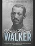 Moses Fleetwood Walker by Charles River, Paperback | Indigo Chapters