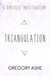 Triangulation by Gregory Ashe, Paperback | Indigo Chapters