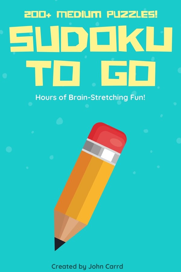 Sudoku To Go - Medium Sudoku Puzzles by John Carrd, Paperback | Indigo Chapters