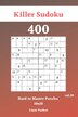 Killer Sudoku - 400 Hard to Master Puzzles 10x10 vol.20 by Liam Parker, Paperback | Indigo Chapters