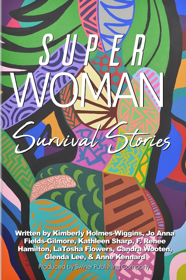 Superwoman Survival Stories by Latosha Flowers, Paperback | Indigo Chapters