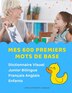 Mes 600 Premiers Mots de Base Dictionnaire Visuel Junior Bilingue Français Anglais Enfants by Developpement Langage, Paperback | Indigo Chapters