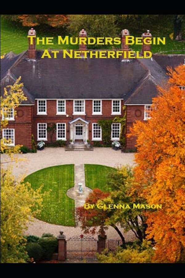 The Murders Begin At Netherfield by Glenna Mason, Paperback | Indigo Chapters