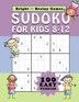 Sudoku for Kids 8-12 by Bright and Brainy Games, Paperback | Indigo Chapters