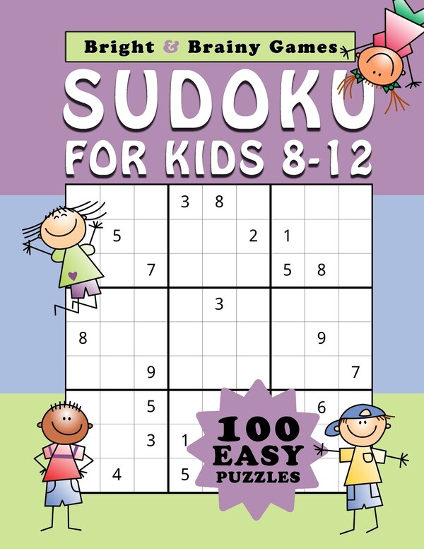 Sudoku for Kids 8-12 by Bright and Brainy Games, Paperback | Indigo Chapters