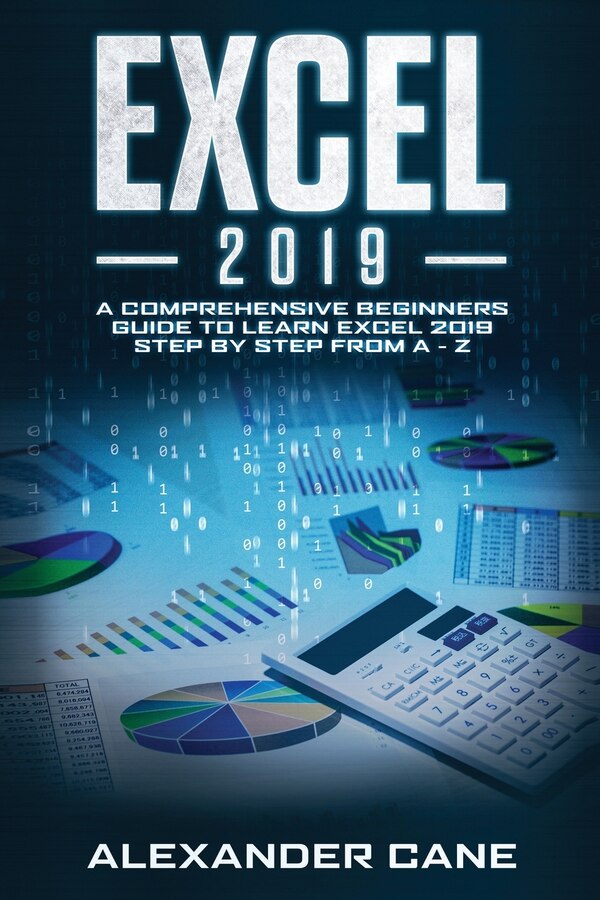 Excel 2019 by Alexander Cane, Paperback | Indigo Chapters