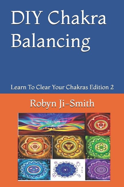 DIY Chakra Balancing by Robyn Ji-Smith, Paperback | Indigo Chapters